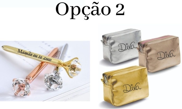 KIT MAMÃE DIVA: Necessaire + caneta de metal com pedra